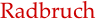Radbruch